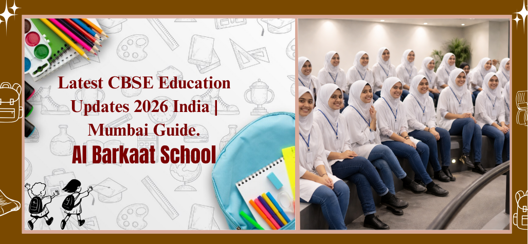 Latest CBSE Education Updates in India 2026: What Parents in Mumbai Should Know.