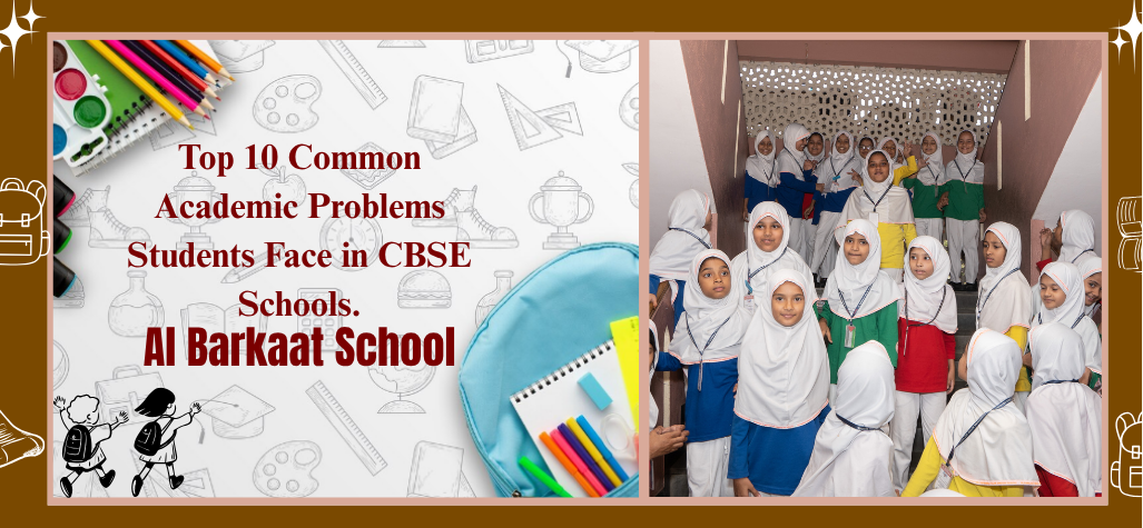 Top 10 Common Academic Problems Students Face in CBSE Schools and How Parents Can Help.