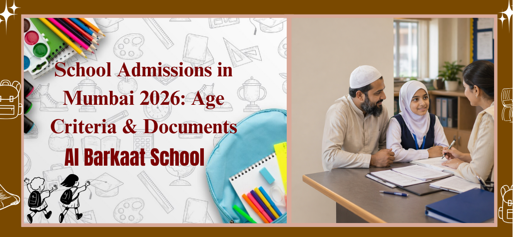 School Admissions in Mumbai 2026 : Age Criteria, Documents and Important Tips