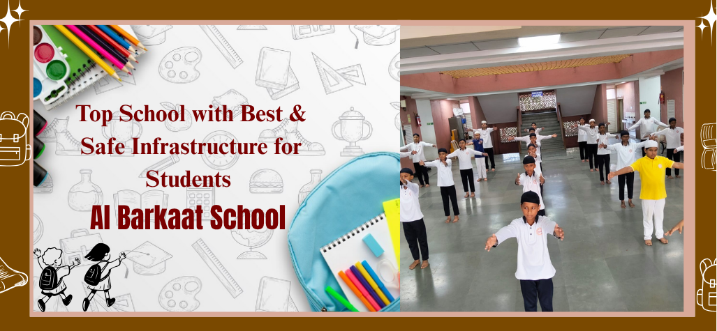 Top School with Best & Safe Infrastructure for Students .
