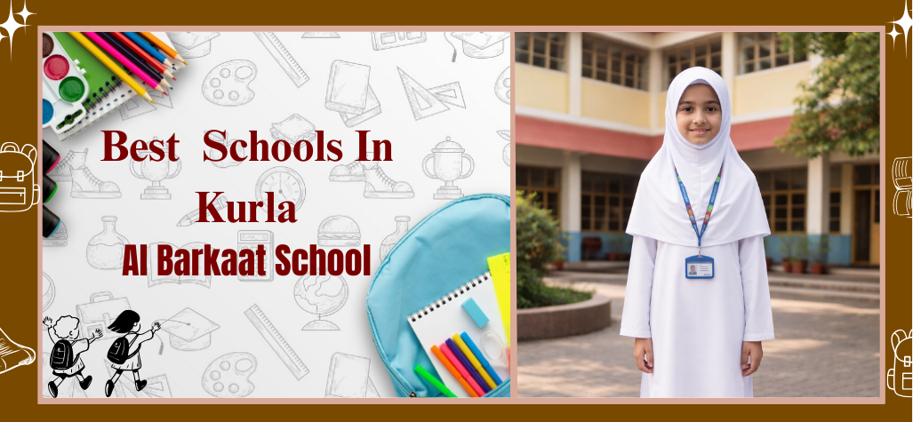 Best Schools in Kurla | Al Barkaat School.