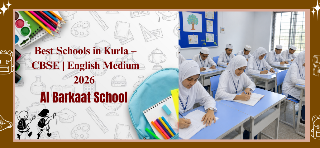 Best Schools in Kurla Mumbai – CBSE | English Medium 2026.